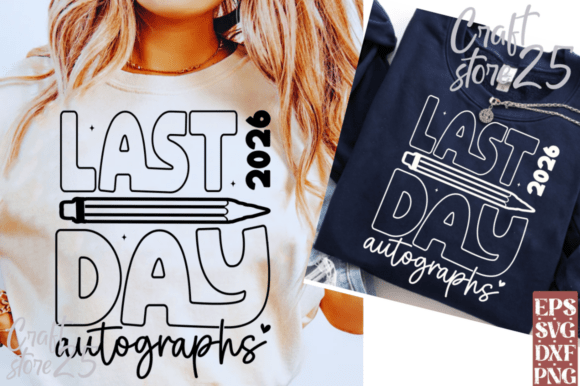 2026 Last Day Autographs SVG, Teacher Svg