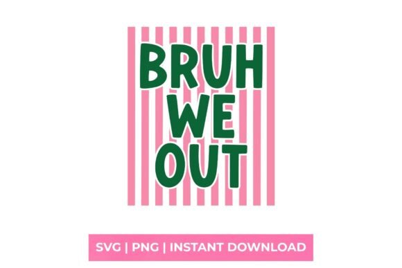 Bruh We Out Retro Last Day of School SVG