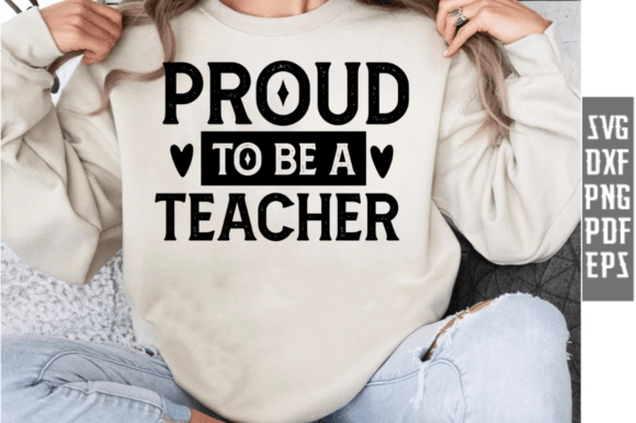 Proud to Be a Teacher SVG PNG
