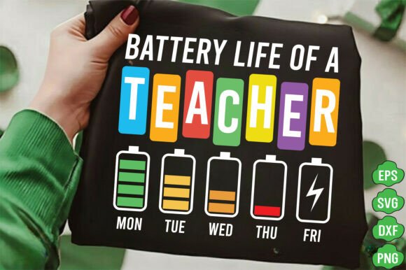 Teacher Battery Life PNG, Graphics for T-Shirt Designs